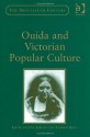 Ouida and Victorian Popular Culture (Nineteenth Century Series (Ashgate)) - Jane Jordan, Andrew King