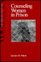 Counseling Women in Prison - Joycelyn M. Pollock