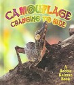 Camouflage: Changing to Hide - Bobbie Kalman