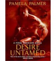 [ Desire Untamed (Library - CD) (Feral Warriors #1) by Palmer, Pamela ( Author ) May-2014 Compact Disc ] - Pamela Palmer