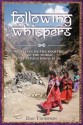 Following Whispers: Walking on the Rooftop of the World in Nepal's Himalayas - Dan Thompson