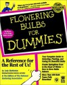 Flowering Bulbs For Dummies - Judy Glattstein, U.S. National Gardening Association