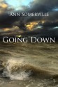 Going Down - Ann Somerville