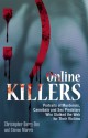 Online Killers: Portraits of Murderers, Cannibals and Sex Predators Who Stalked the Web for Their Victims - Christopher Barry-Dee