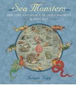 Sea Monsters: The Lore and Legacy of Olaus Magnus's Marine Map - Joseph Nigg