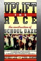 Uplift the Race: The Construction of School Daze - Spike Lee, Lisa Jones