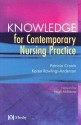 Knowledge for Contemporary Nursing Practice - Patricia Cronin, Karen Rawlings-Anderson, Hugh McKenna