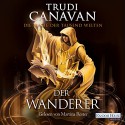 Der Wanderer (Die Magie der tausend Welten 2) - Trudi Canavan, Martina Rester, Deutschland Random House Audio