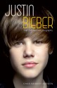 Justin Bieber: The Unauthorized Biography - Chas Newkey-Burden