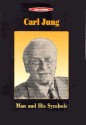 Man and His Symbols: Approaching the Unconscious - C.G. Jung