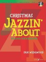 Christmas Jazzin' about Piano/Keyboard: Grades 3-5 [With CD (Audio)] - Pam Wedgwood