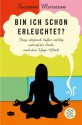 Bin ich schon erleuchtet? Jung, skeptisch, kaffesüchtig und auf der Suche nach dem Yoga-Glück - Suzanne Morrison