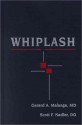 Whiplash: A Hanley & Belfus Publication - Gerard Malanga, Scott Nadler