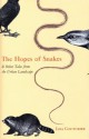 The Hopes of Snakes: And Other Tales from the Urban Landscape - Lisa Couturier