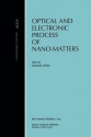 Optical and Electronic Process of Nano-Matters - Motoichi Ohtsu