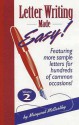 Letter Writing Made Easy! Volume 2: Featuring More Sample Letters for Hundreds of Common Occasions - Margaret McCarthy