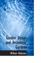 Garden Design and Architects' Gardens - William Robinson