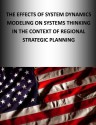 The Effects of System Dynamics Modeling on System Thinking in the Context of Regional Strategic Planning (Defense) - Naval Postgraduate School