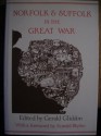 Norfolk & Suffolk in the Great War - Gerald Gliddon