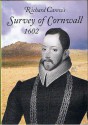 The Survey Of Cornwall - Richard Carew, Paul White