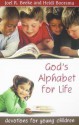 God's Alphabet for Life: Devotions for Young Children - Joel R. Beeke, Heidi Boorsma