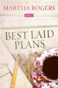 Best Laid Plans (Bloomfield #4) - Martha Rogers