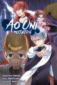 Ao Oni: Mutation - Kenji Kuroda, Karin Suzuragi, Alexander Keller-Nelson