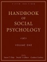 Handbook of Social Psychology: Volume One - Susan T. Fiske, Gardner Lindzey, Daniel Gilbert