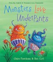 Monsters Love Underpants (The Underpants Books) - Claire Freedman, Ben Cort