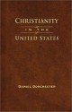 Christianity in the United States - Daniel Dorchester