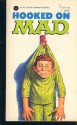 Hooked on Mad - MAD Magazine