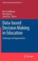 Data-Based Decision Making in Education: Challenges and Opportunities - Kim Schildkamp, Mei Kuin Lai, Lorna Earl