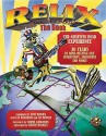 Relix, the Book: The Grateful Dead Experience: 30 Years of Mind-Melting Art, Interviews, Anecdotes and More! - Dennis McNally, Lee Abraham