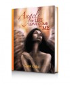 Angels Of Life Have Come To Me - Carol Coles