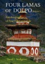 Four Lamas of Dolpo, Volume I: Autobiographies of Four Tibetan Lamas - David L. Snellgrove