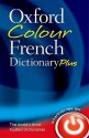 The Oxford Colour French Dictionary Plus - Oxford Dictionaries