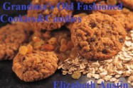 Grandma's Old Fashioned Cookies&Candies (Grandma's Recipes) - Elizabeth Austin