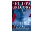 The Little House - Philippa Gregory