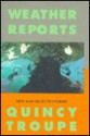 Weather Reports: New and Selected Poems - Quincy Troupe