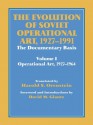 The Evolution of Soviet Operational Art 1927-1991: 001 (Soviet (Russian) Study of War) - David M. Glantz, Harold S. Orenstein