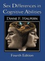 Sex Differences in Cognitive Abilities: 4th Edition - Diane F. Halpern