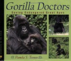 Gorilla Doctors: Saving Endangered Great Apes (Scientists in the Field Series) - Pamela S. Turner