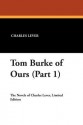 Tom Burke of Ours (Part 1) - Charles James Lever