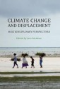 Climate Change and Displacement: Multidisciplinary Perspectives - McAdam, Jane McAdam