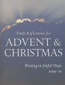 Waiting in Joyful Hope: Daily Reflections for Advent and Christmas 2009-10, Year C - Robert F. Morneau