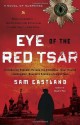 Eye of the Red Tsar (Inspector Pekkala #1) - Sam Eastland