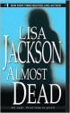 Almost Dead - Lisa Jackson