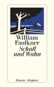 Schall und Wahn - William Faulkner, Helmut M. Braem, Elisabeth Kaiser