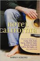 Hotel California: The True-Life Adventures of Crosby, Stills, Nash, Young, Mitchell, Taylor, Browne, Ronstadt, Geffen, the Eagles, and Their Many Friends - Barney Hoskyns