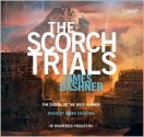 The Scorch Trials (Maze Runner, #2) - James Dashner, Mark Deakins